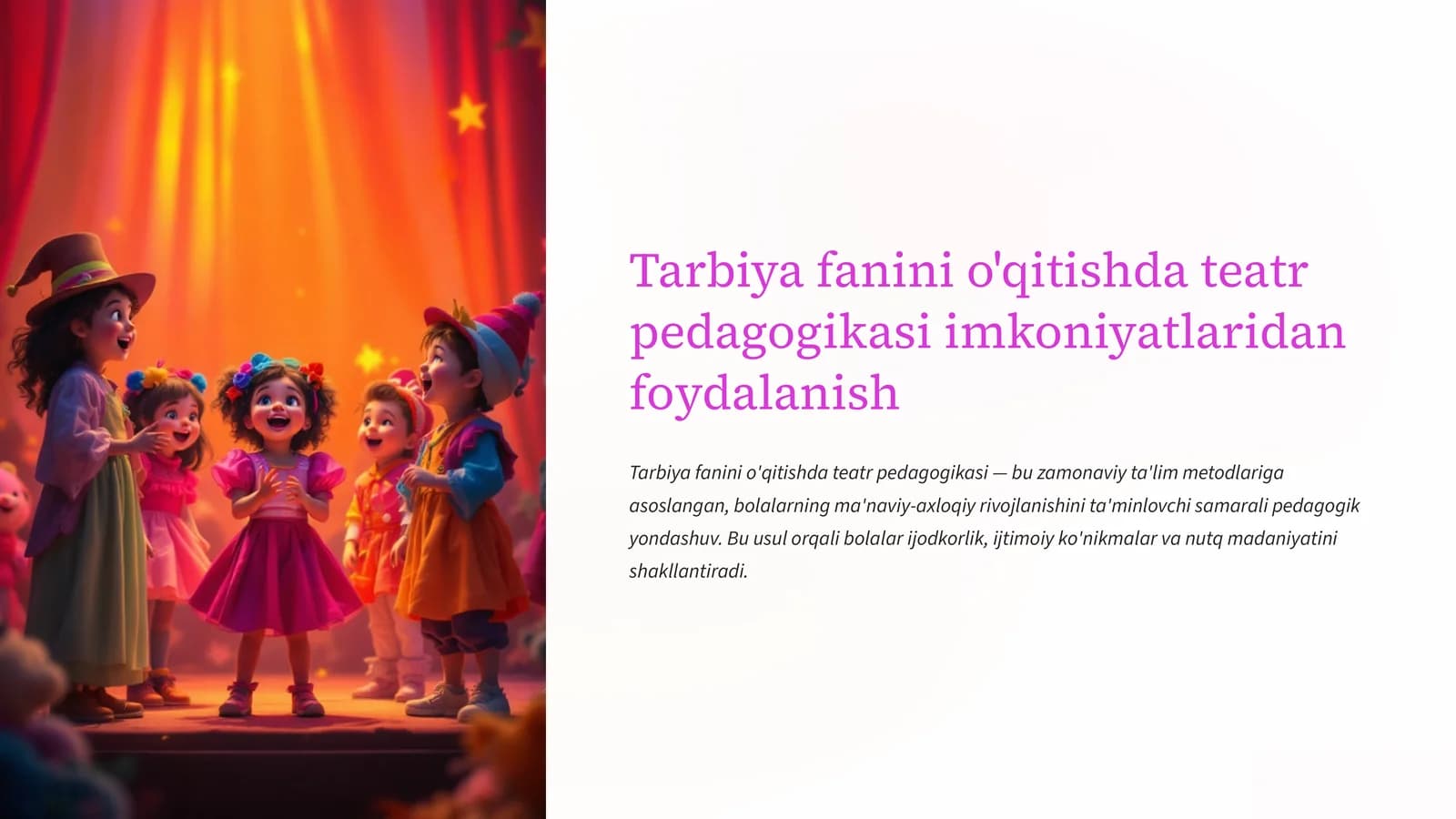 Teatr pedagogikasi nima va uning tarbiya fanidagi roli