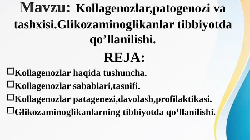 Kollagenozlar, patogenozi va tashxisi. Glikozaminoglikanlar tibbiyotda qo’llanilishi