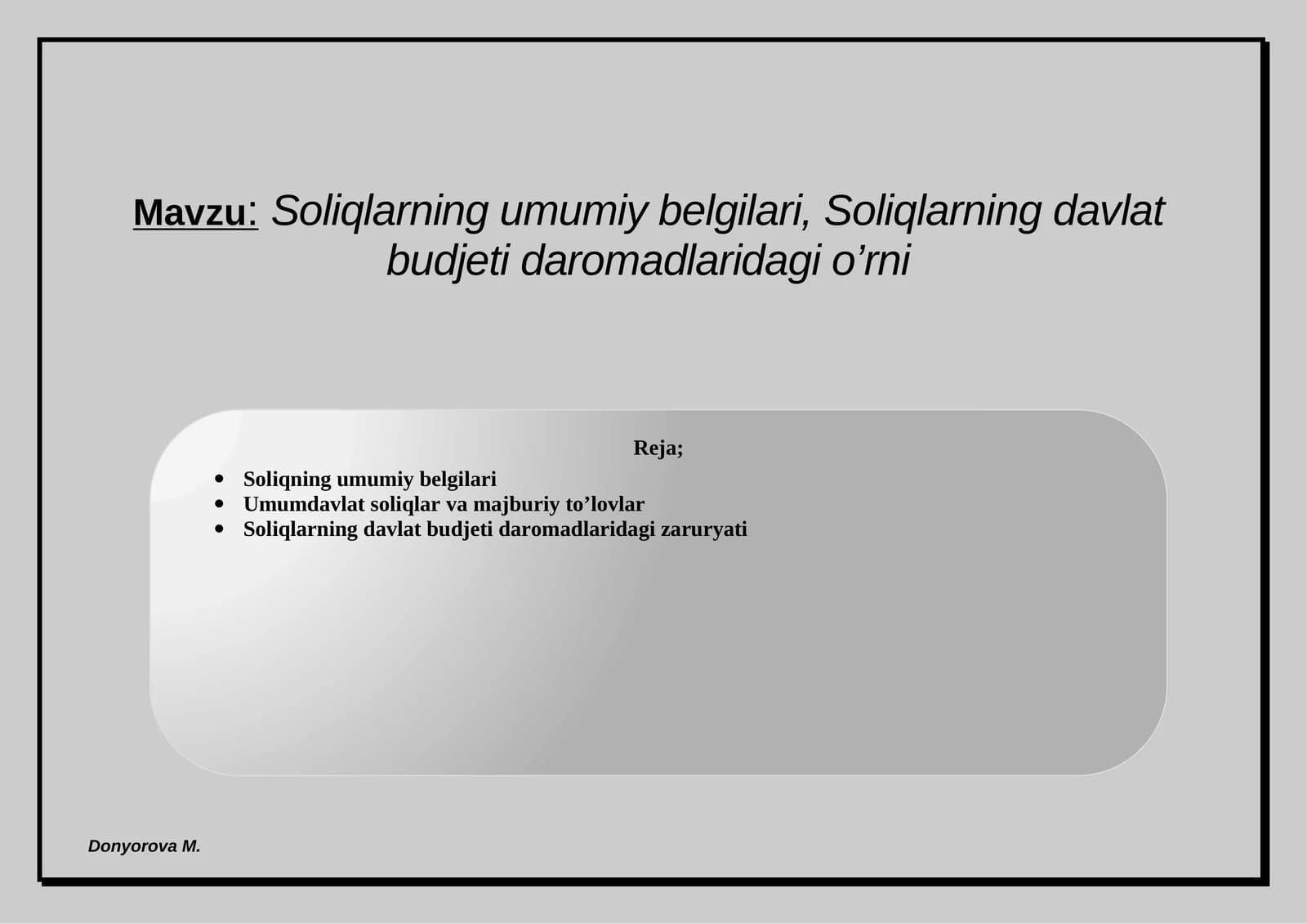 Soliqlarning umumiy belgilari, Soliqlarning davlat budjeti daromadlaridagi o'rni