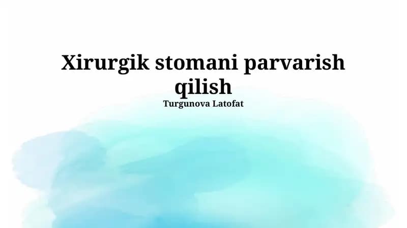 Xirurgik stomani parvarish qilish