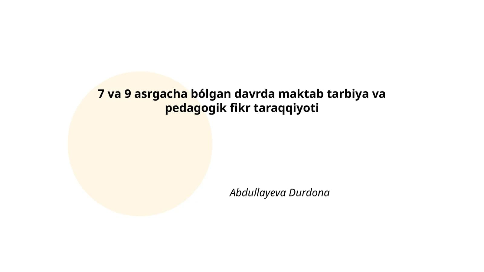 7 va 9 asrgacha bólgan davrda maktab tarbiya va pedagogik fikr taraqqiyoti