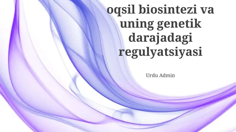 Oqsil biosintezi va genetik darajadagi regulyatsiyasi