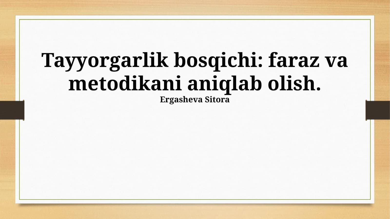 Tayyorgarlik bosqichi: faraz va metodikani aniqlab olish