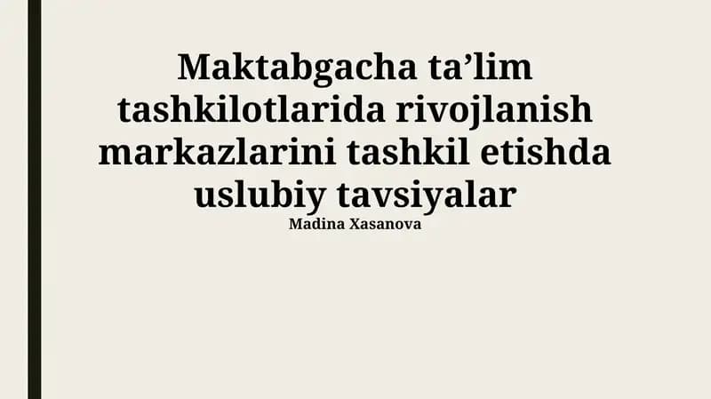 Rivojlanish markazlarini tashkil etishda uslubiy tavsiyalar