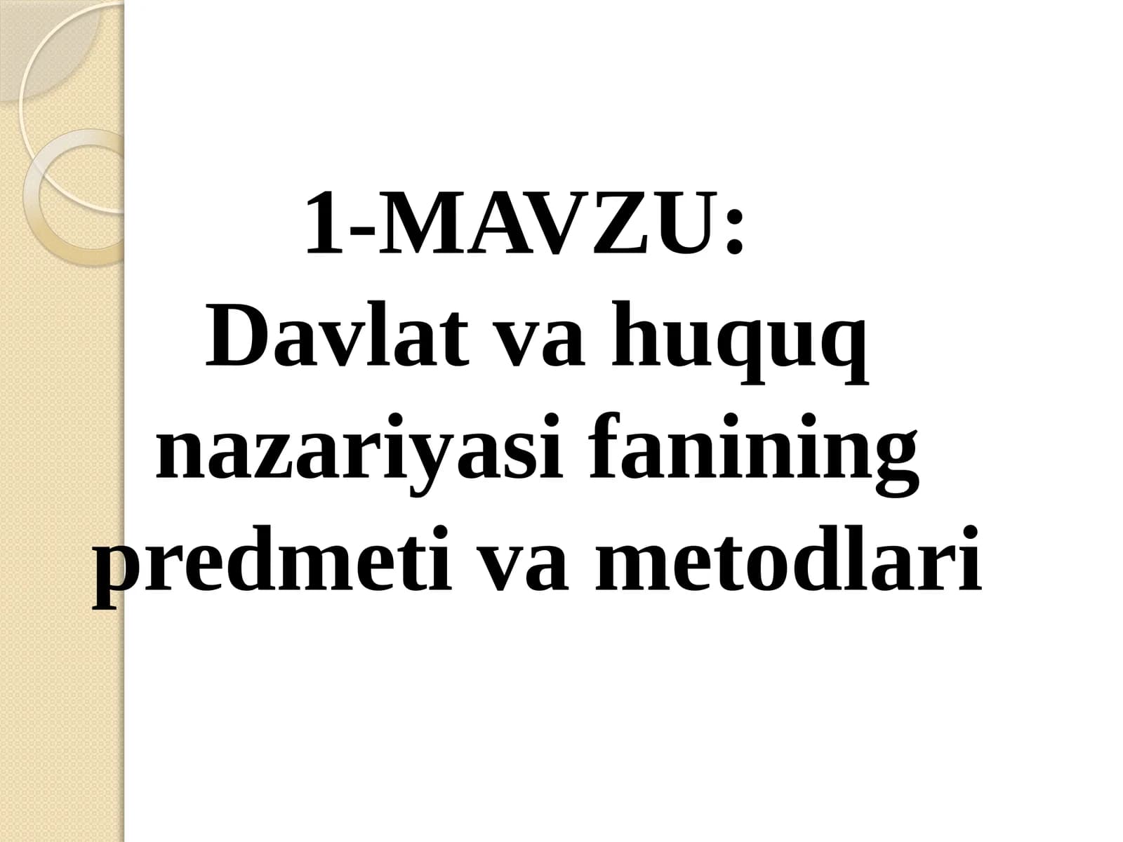 Davlat va huquq nazariyasi fanining predmeti va metodlari