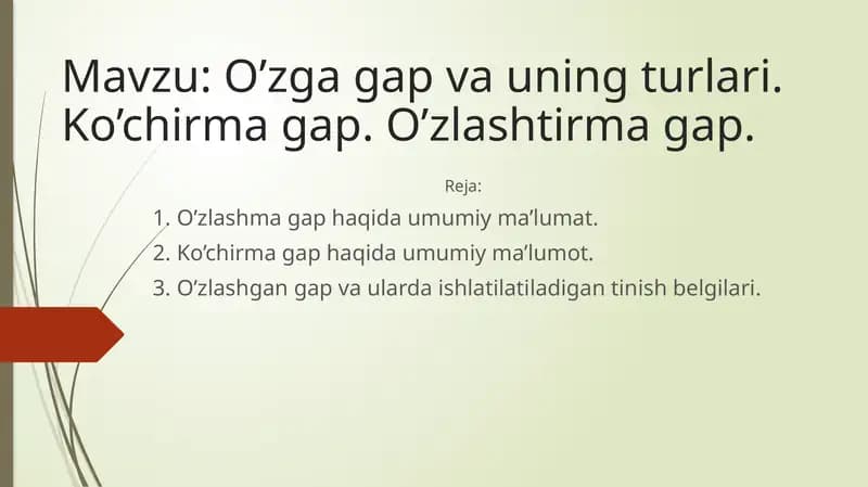 O’zga gap va uning turlari. Ko’chirma gap. O’zlashtirma gap
