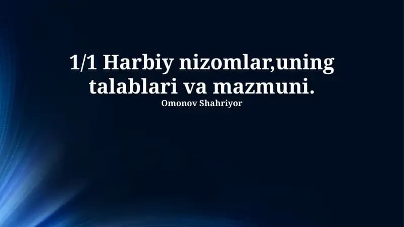 Harbiy nizomlar,uning talablari va mazmuni