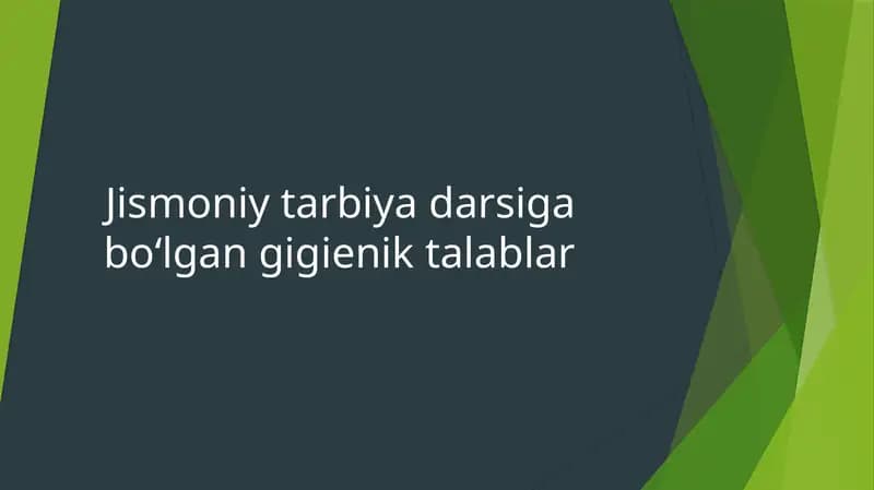 Jismoniy tarbiya darsiga boʻlgan gigienik talablar