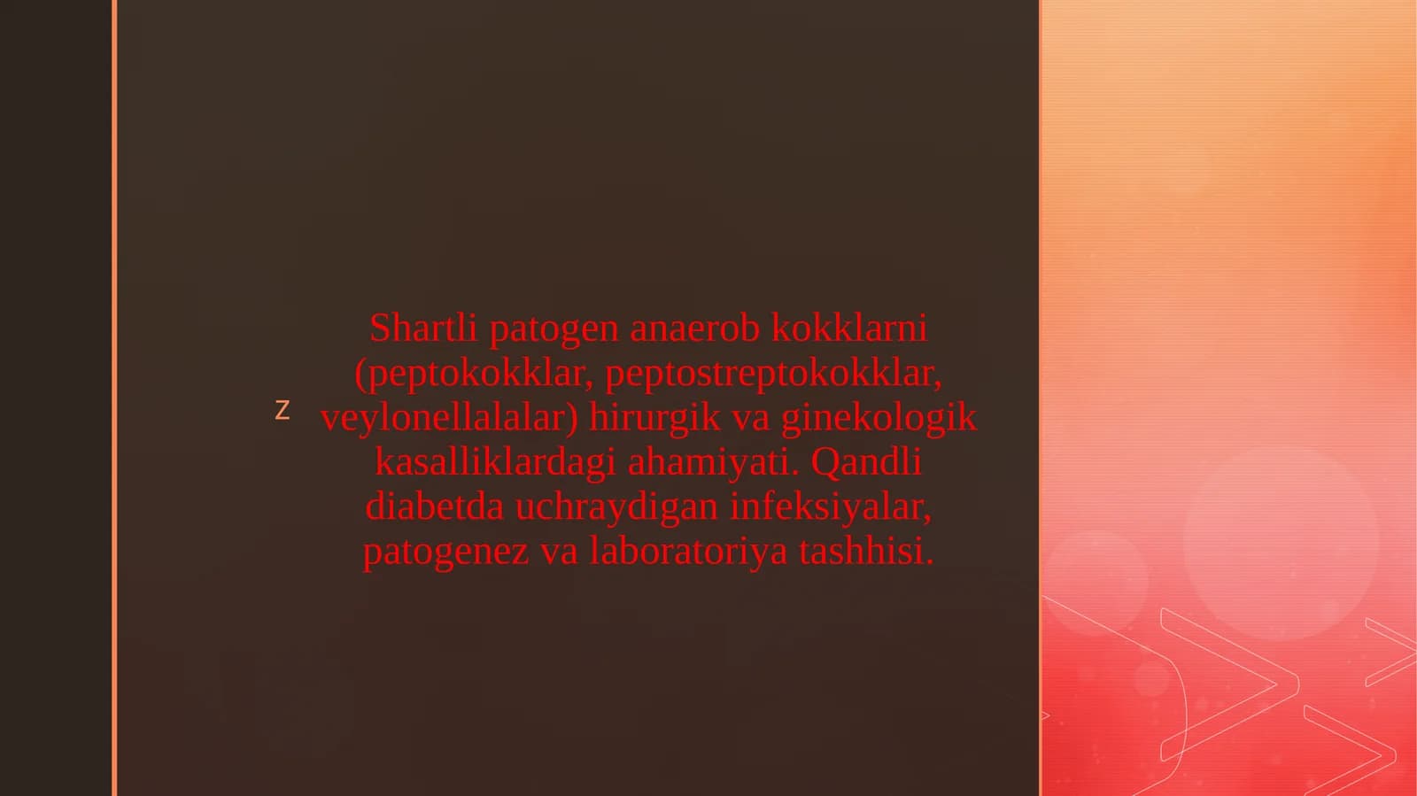 Shartli patogen anaerob kokklarni (peptokokklar, peptostreptokokklar, veylonellalalar) hirurgik va ginekologik kasalliklardagi ahamiyati. Qandli diabetda uchraydigan infeksiyalar, patogenez va laboratoriya tashhisi.