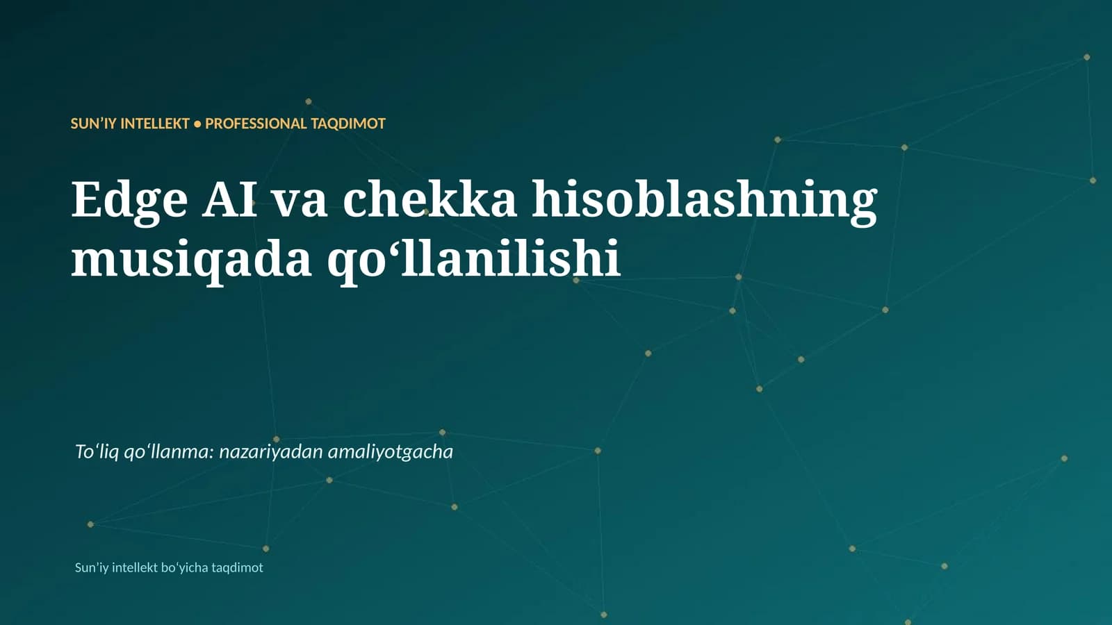 SUNʼIY INTELLEKT • PROFESSIONAL TAQDIMOT