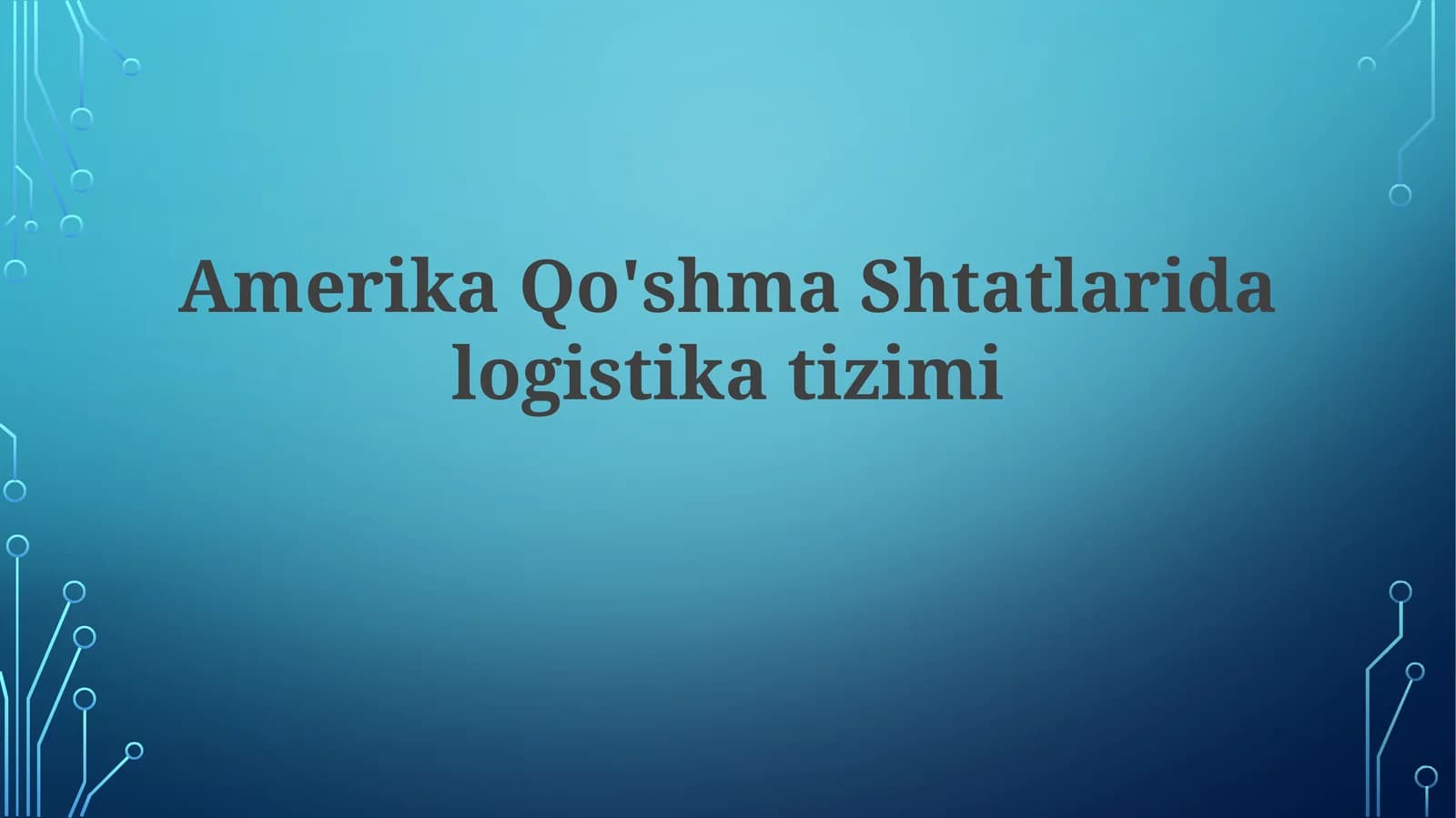 Amerika Qo'shma Shtatlaridagi Logistika Tizimi
