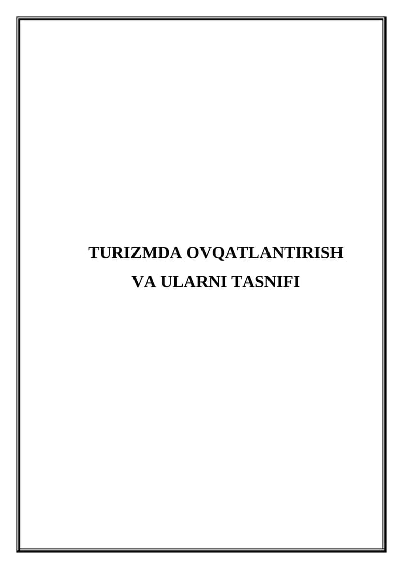 Turizmda ovqatlantirish va ularni tasnifi