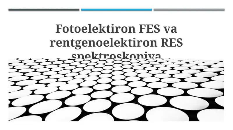 Fotoelektron FES va rentgenoelektiron RES spektroskopiya