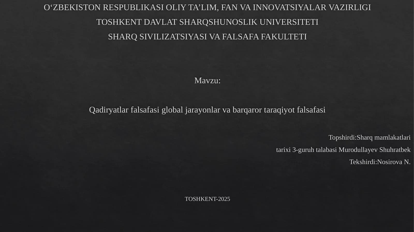 Qadiryatlar falsafasi global jarayonlar va barqaror ta'ziyat falsafasi