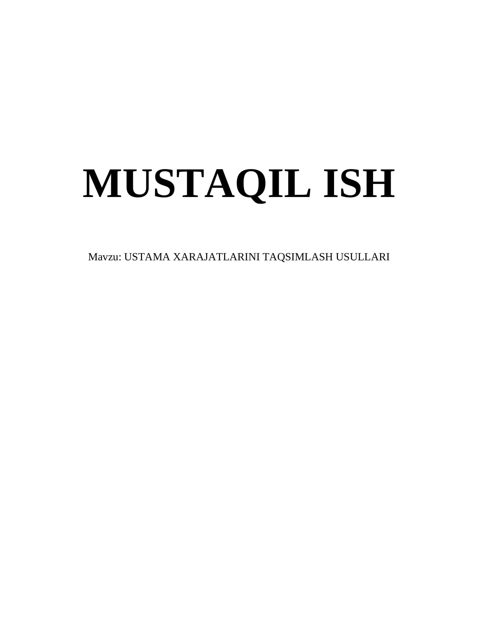USTAMA XARAJATLARINI TAQSIMLASH USULLARI