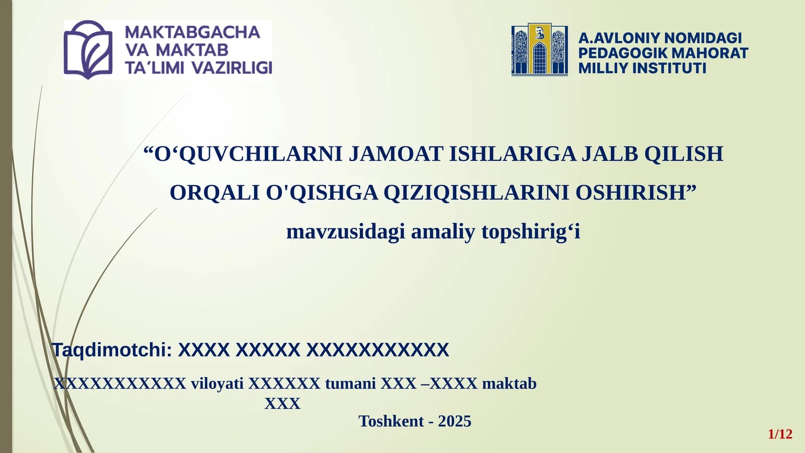 “O‘QUVCHILARNI JAMOAT ISHLARIGA JALB QILISH ORQALI O'QISHGA QIZIQISHLARINI OSHIRISH” mavzusidagi amaliy topshirig‘i