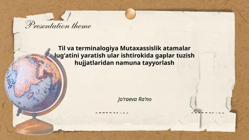 Til va terminalogiya Mutaxassislik atamalar lugʻatini yaratish ular ishtirokida gaplar tuzish hujjatlaridan namuna tayyorlash