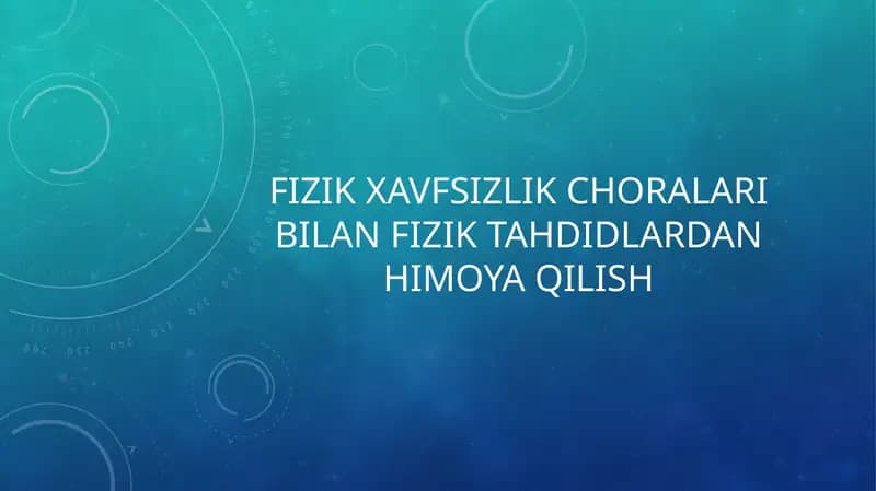Fizik xavfsizlik choralari bilan fizik tahdidlardan himoya qilish