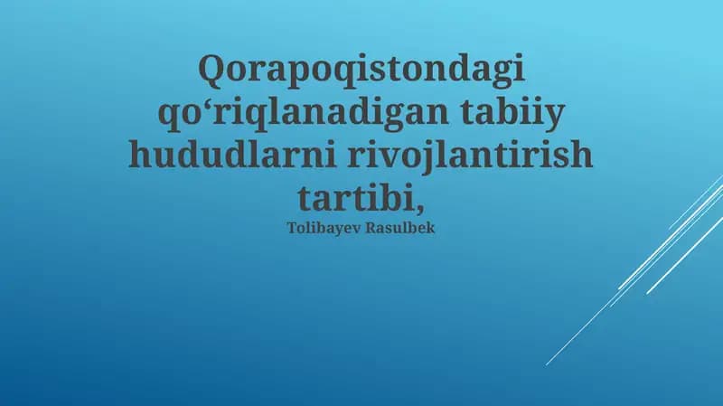 Qorapoqistondagi qoʻriqlanadigan tabiiy hududlarni rivojlantirish tartibi