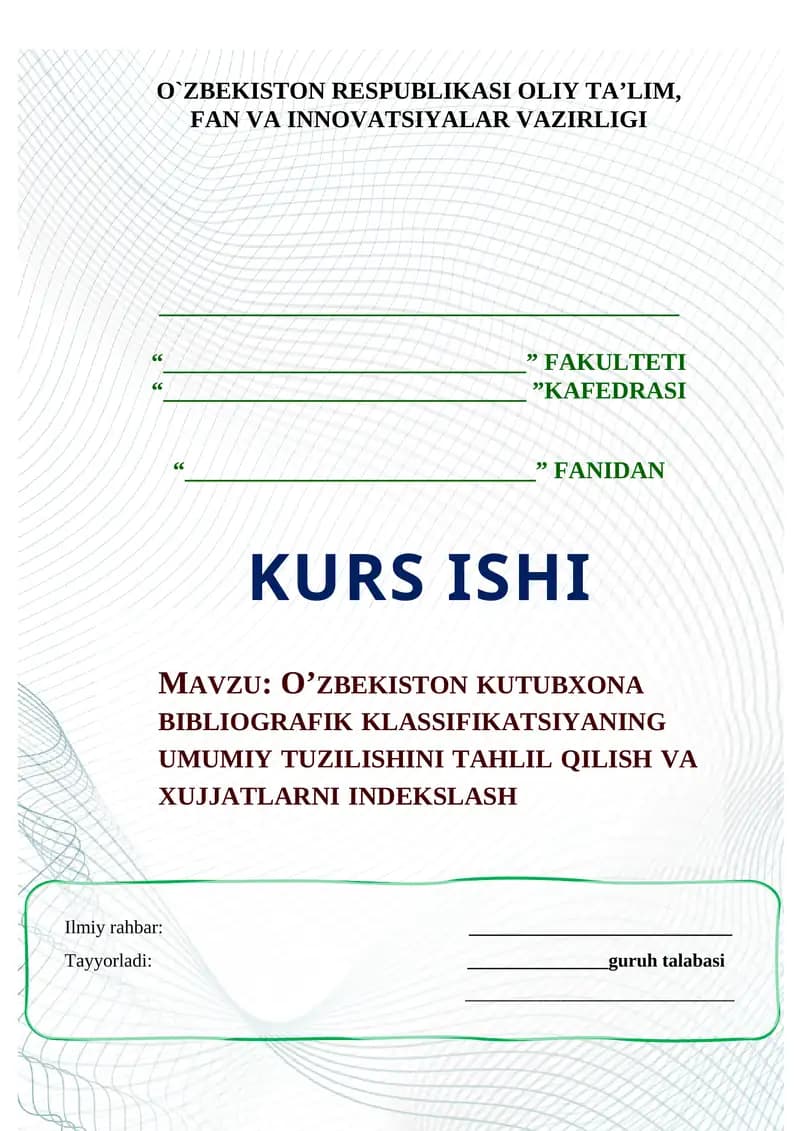 O’ZBEKISTON KUTUBXONA BIBLIOGRAFIK KLASSIFIKATSIYANING UMUMIY TUZILISHINI TAHLIL QILISH VA XUJJATLARNI INDEKSLASH