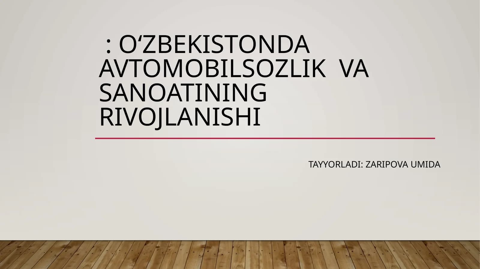 Oʻzbekistonda avtomobilsozlik va Sanoatining rivojlanishi