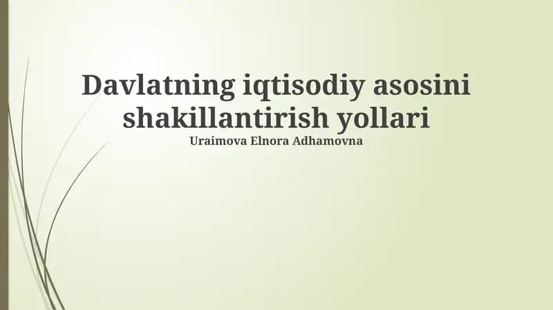Davlatning iqtisodiy asosini shakillantirish yollari