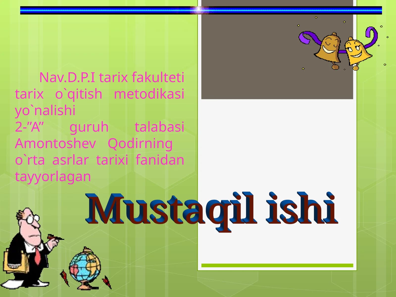 Nav.D.P.I tarix fakulteti tarix o`qitish metodikasi yo`nalishi2-”A” guruh talabasi Amontoshev Qodirning o`rta asrlar tarixi fanidan tayyorlagan