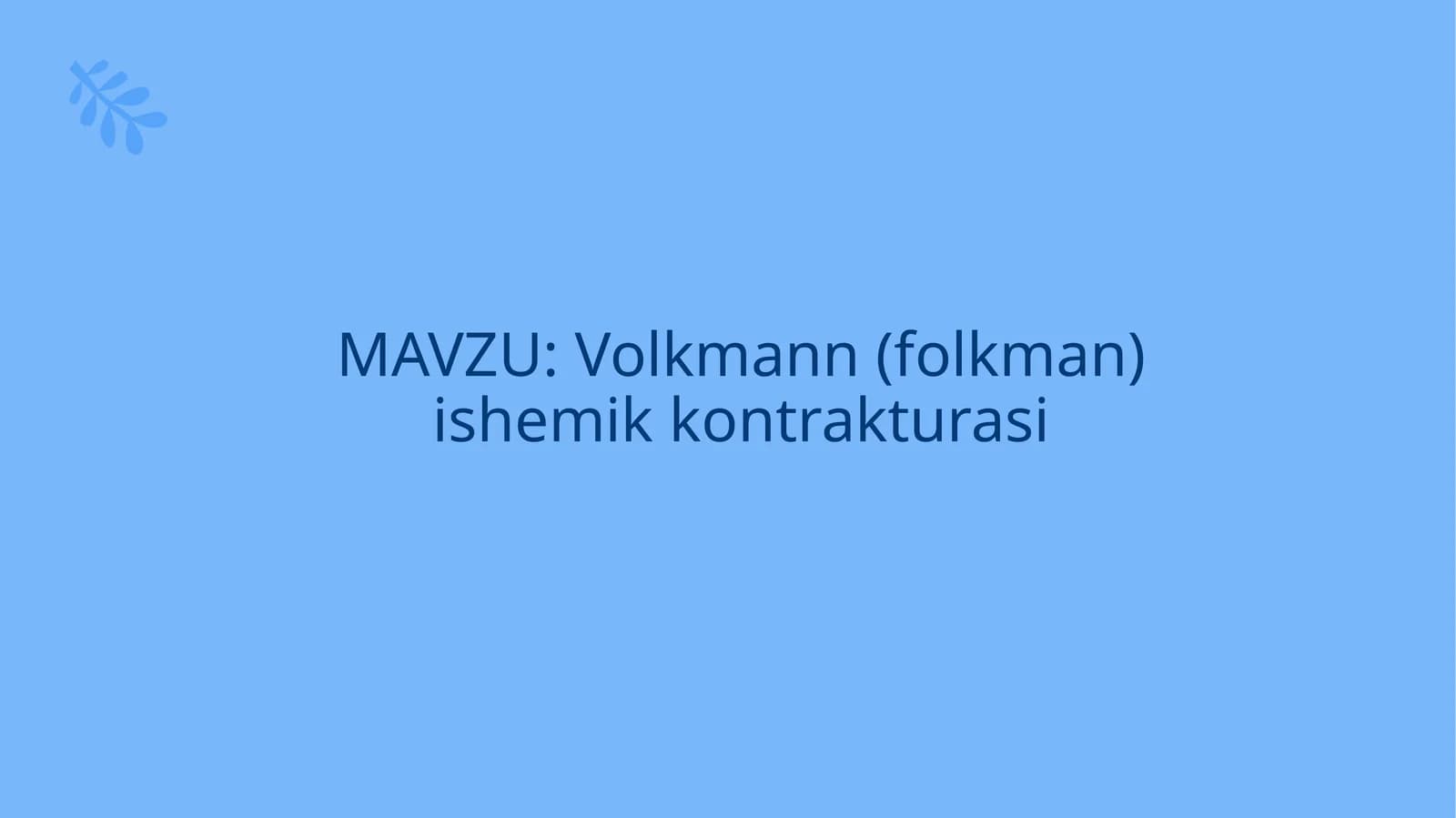 Volkmann (folkman) ishemikkontrakturasi