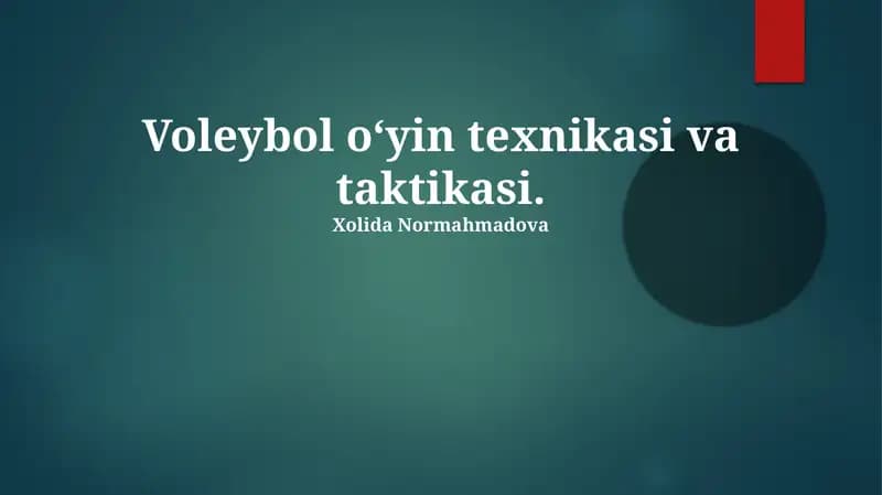 Voleybol o‘yin texnikasi va taktikasi