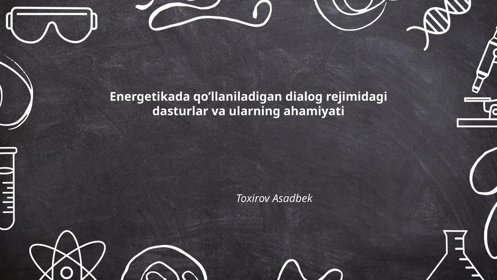 Energetikada qo’llaniladigan dialog rejimidagi dasturlar va ularning ahamiyati