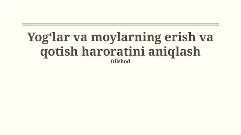 Yogʻlar va moylarning erish va qotish haroratini aniqlash