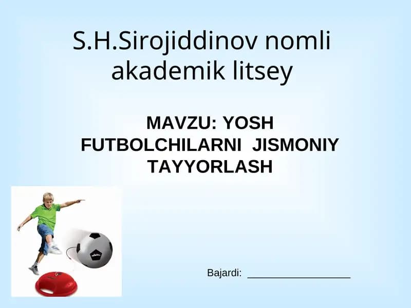 YOSH FUTBOLCHILARNI JISMONIY TAYYORLASH
