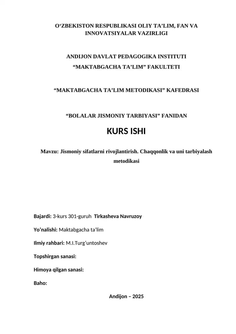 "Jismoniy sifatlarni rivojlantirish. Chaqqonlik va uni tarbiyalash metodikasi" kurs ishi