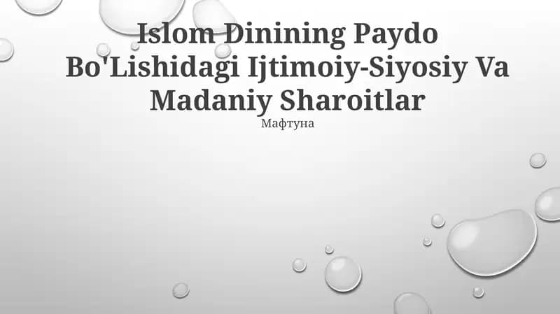 Islom Dinining Paydo Bo'Lishidagi Ijtimoiy-Siyosiy Va Madaniy Sharoitlar