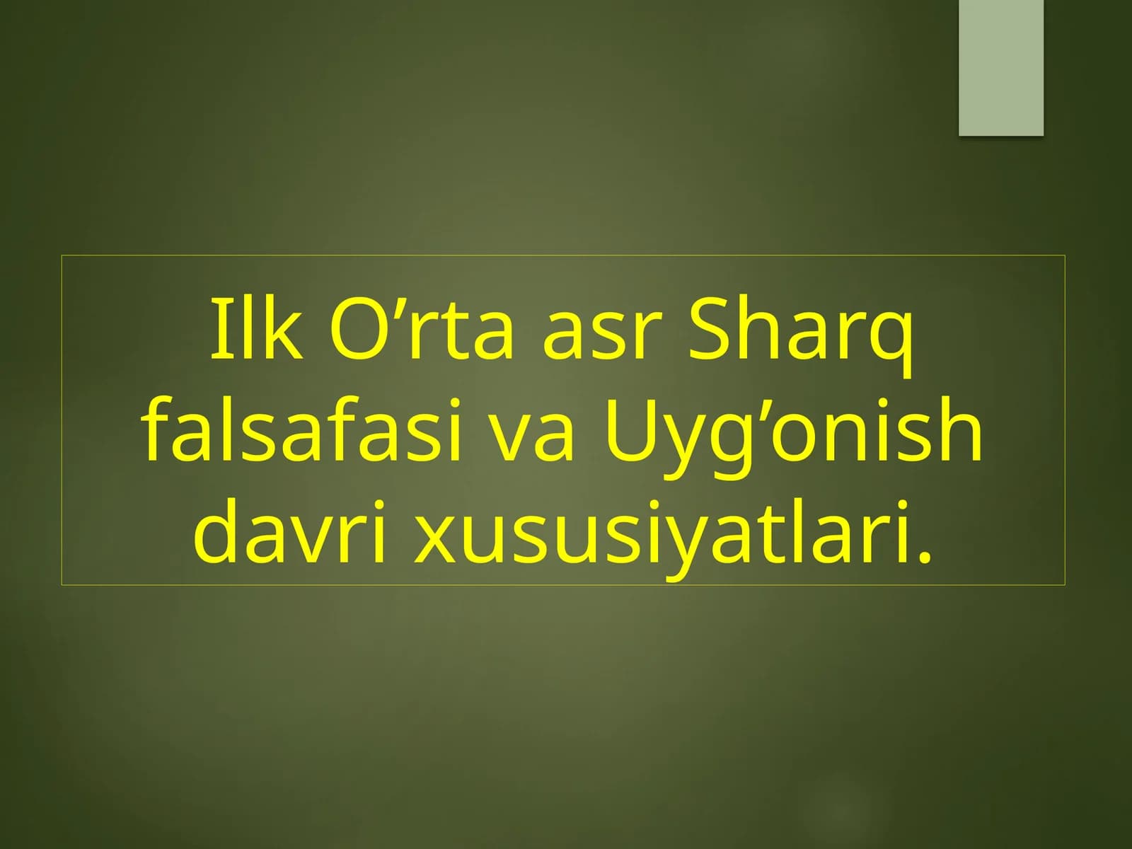 Ilk O’rta asr Sharq falsafasi va Uyg’onish davri xususiyatlari.180