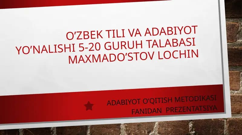 ADABIYOT O’QITISH METODIKASI FANIDAN PREZENTATSIYA