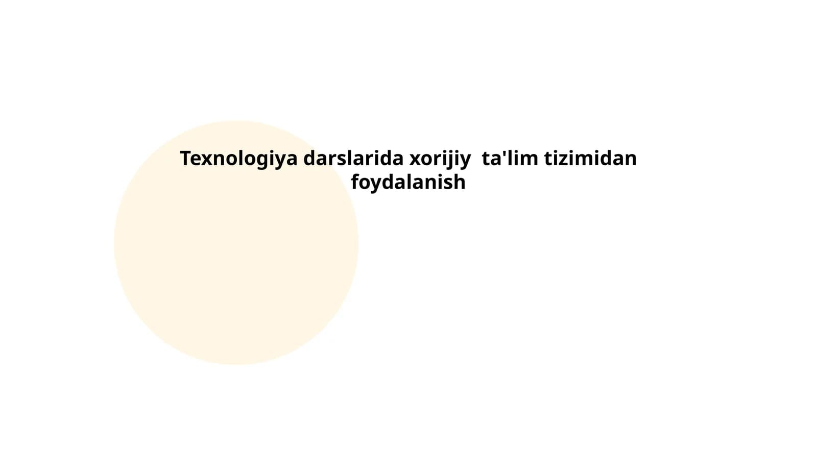 Xorijiy ta'lim tizimlari asosida texnologiya darslarining metodikasi