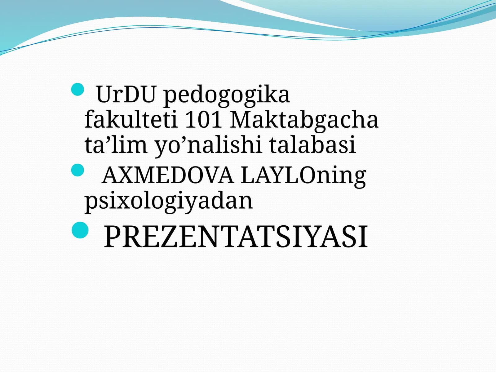 AXMEDOVALAYLOning psixologiya PREZENTATSIYASI