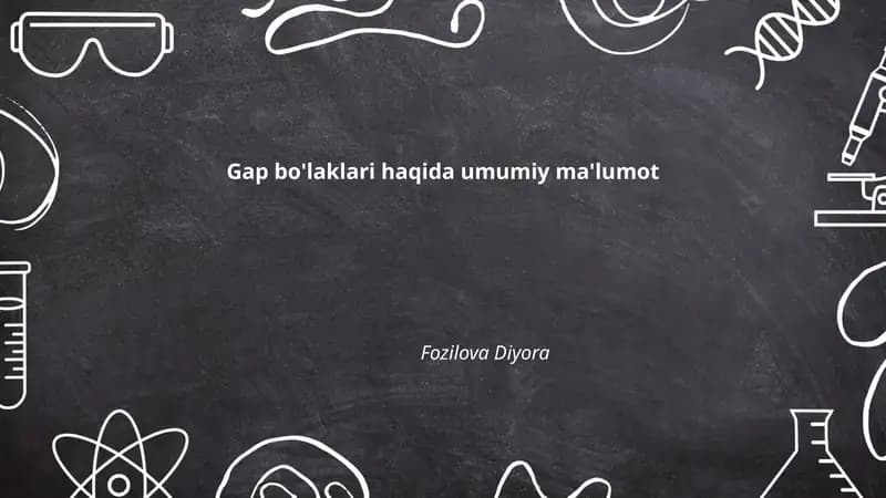 Gap bo'laklari haqida umumiy ma'lumot