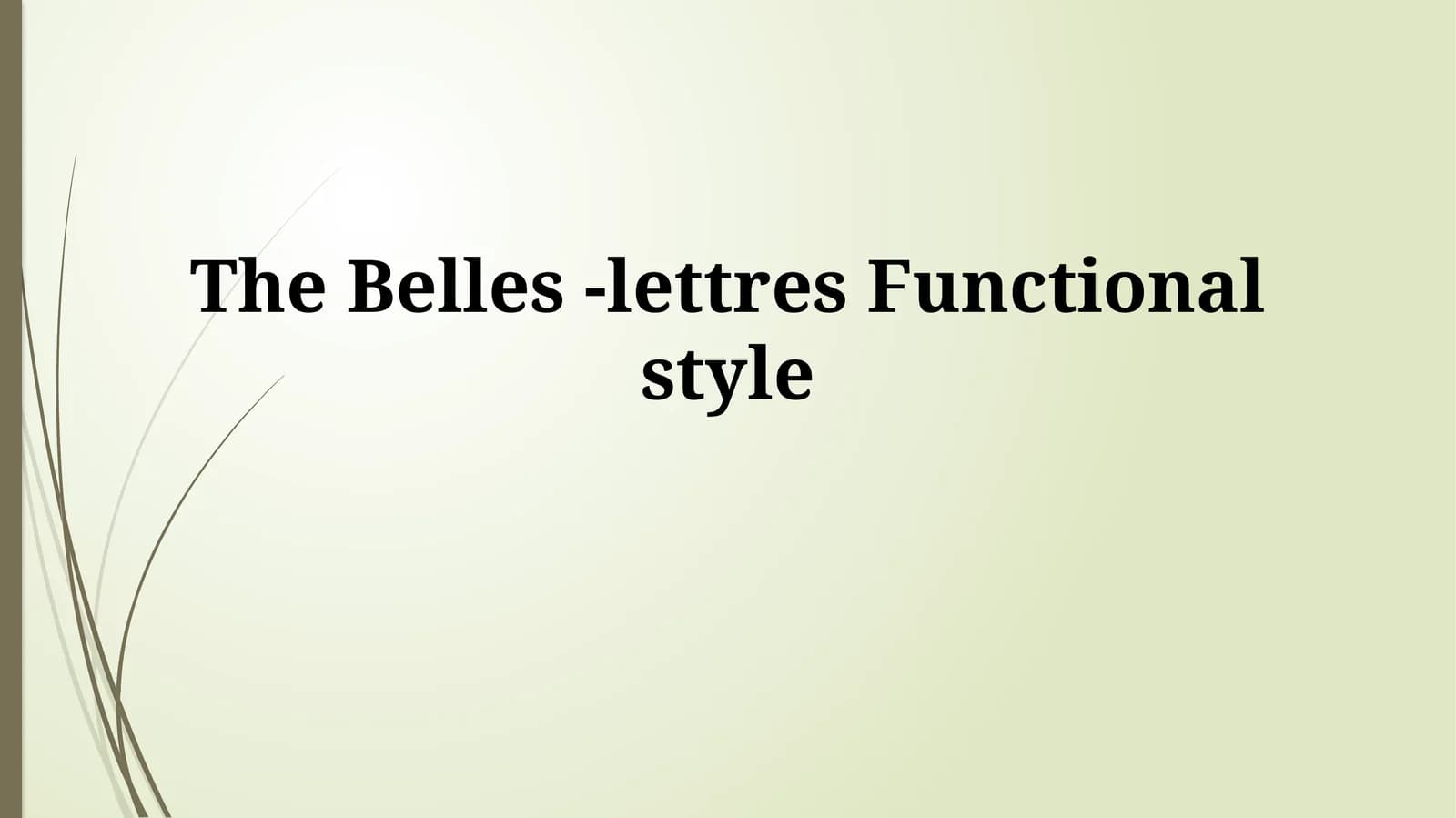 Belles-Lettres Functional style