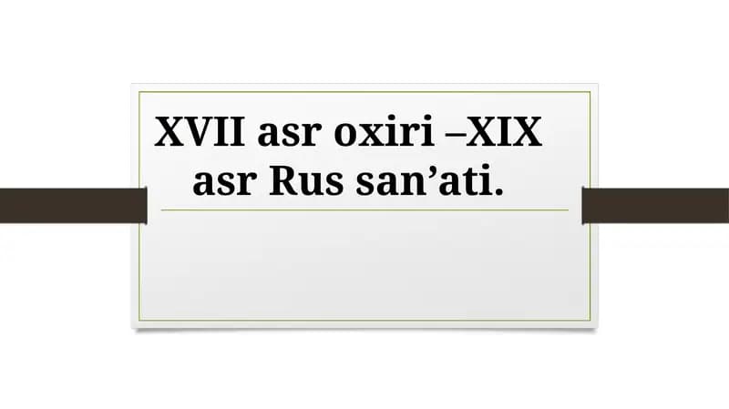 XVII asroxiri–XIX asr Russan’ati