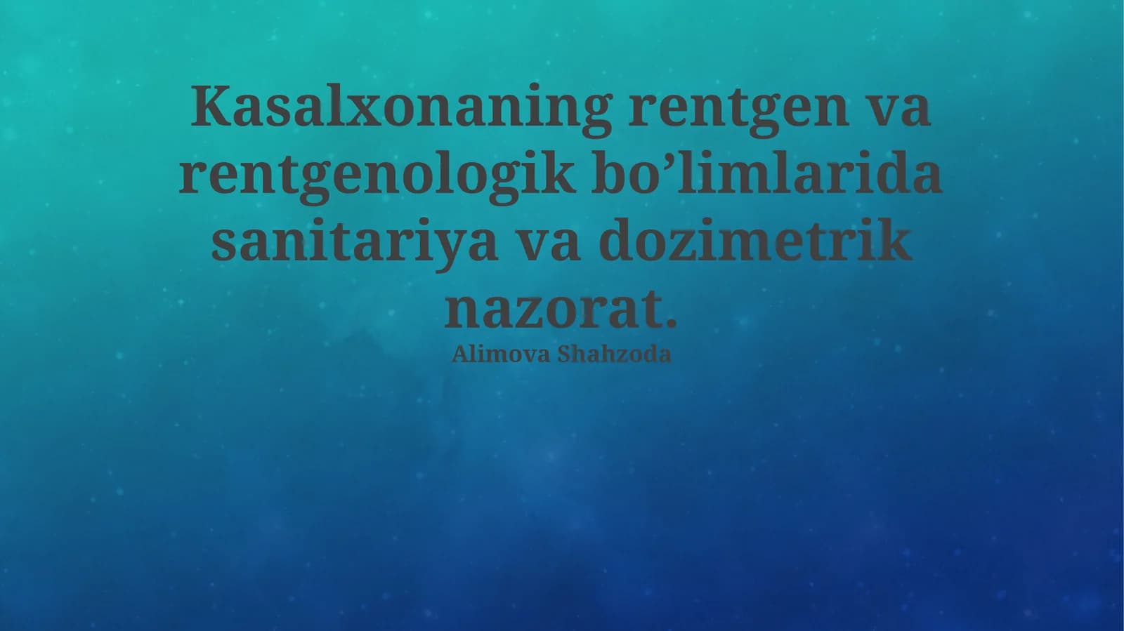 Kasalxonaning rentgen va rentgenologik bo’limlarida sanitariya va dozimetrik nazorat