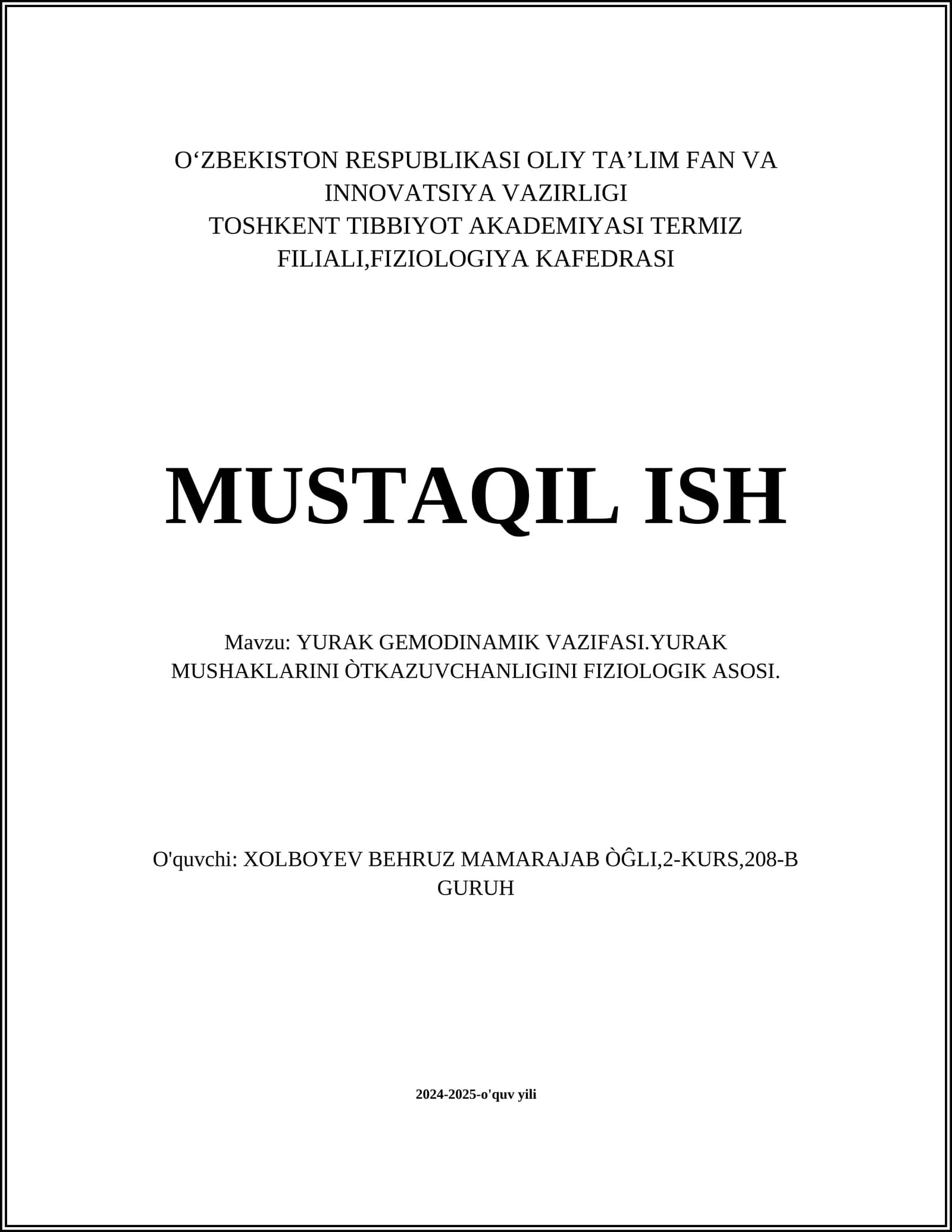 YURAK GEMODINAMIK VAZIFASI.YURAK MUSHAKLARINI ÒTKAZUVCHANLIGINI FIZIOLOGIK ASOSI