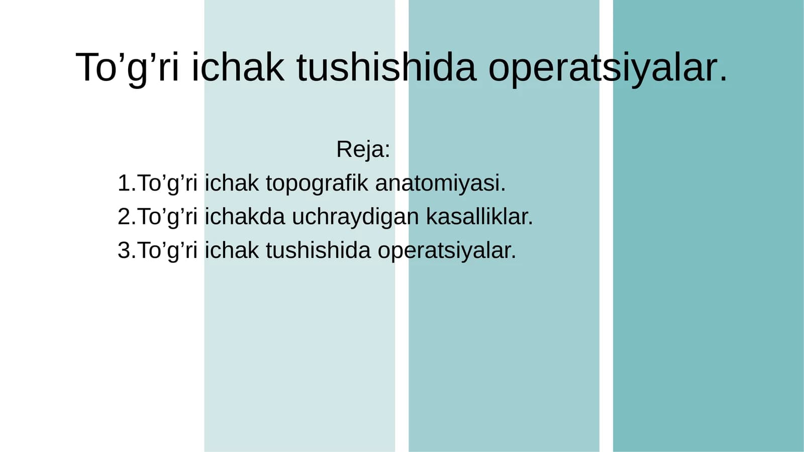 To’g’ri ichak tushishida operatsiyalar