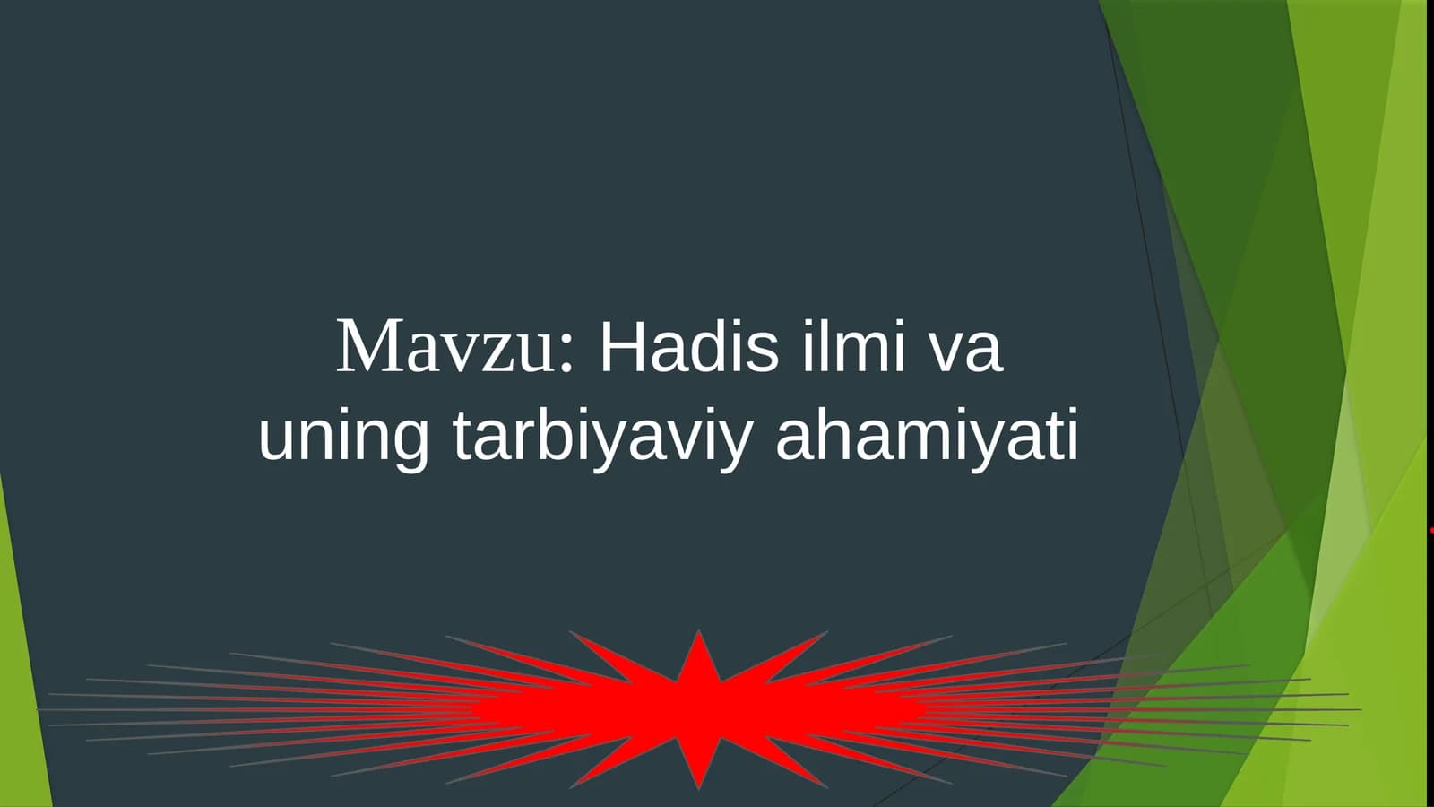 Hadis ilmi va uning tarbiyaviy ahamiyati