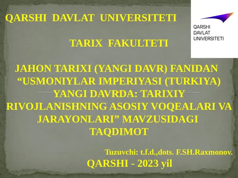 USMONIYLAR IMPERIYASI (TURKIYA) YANGI DAVRDA: TARIXIY RIVOJLANISHNING ASOSIY VOQEALARI VA JARAYONLARI