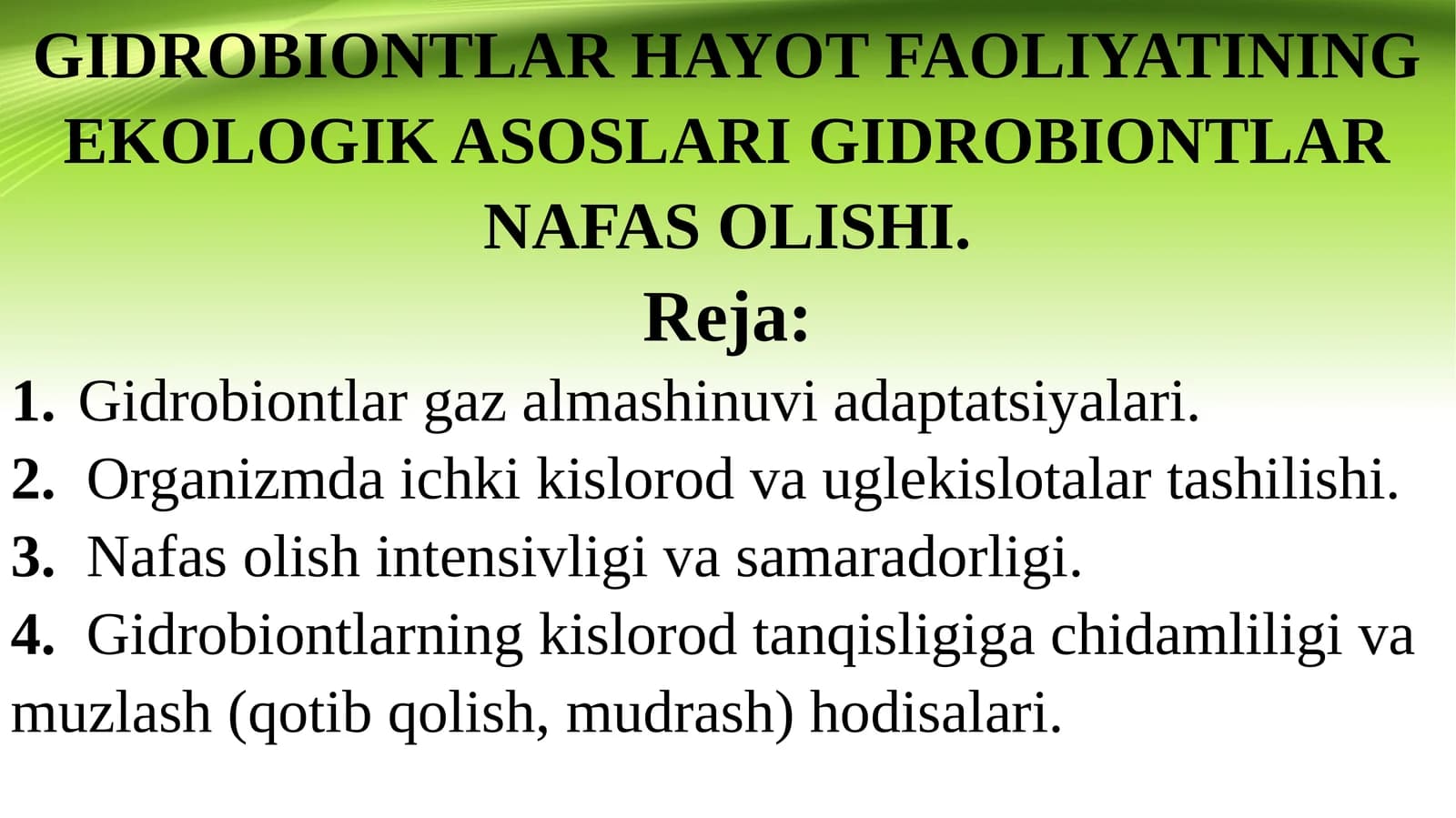 GIDROBIONTLAR HAYOT FAOLIYATINING EKOLOGIKASOSLARIGIDROBIONTLAR NAFAS OLISHI
