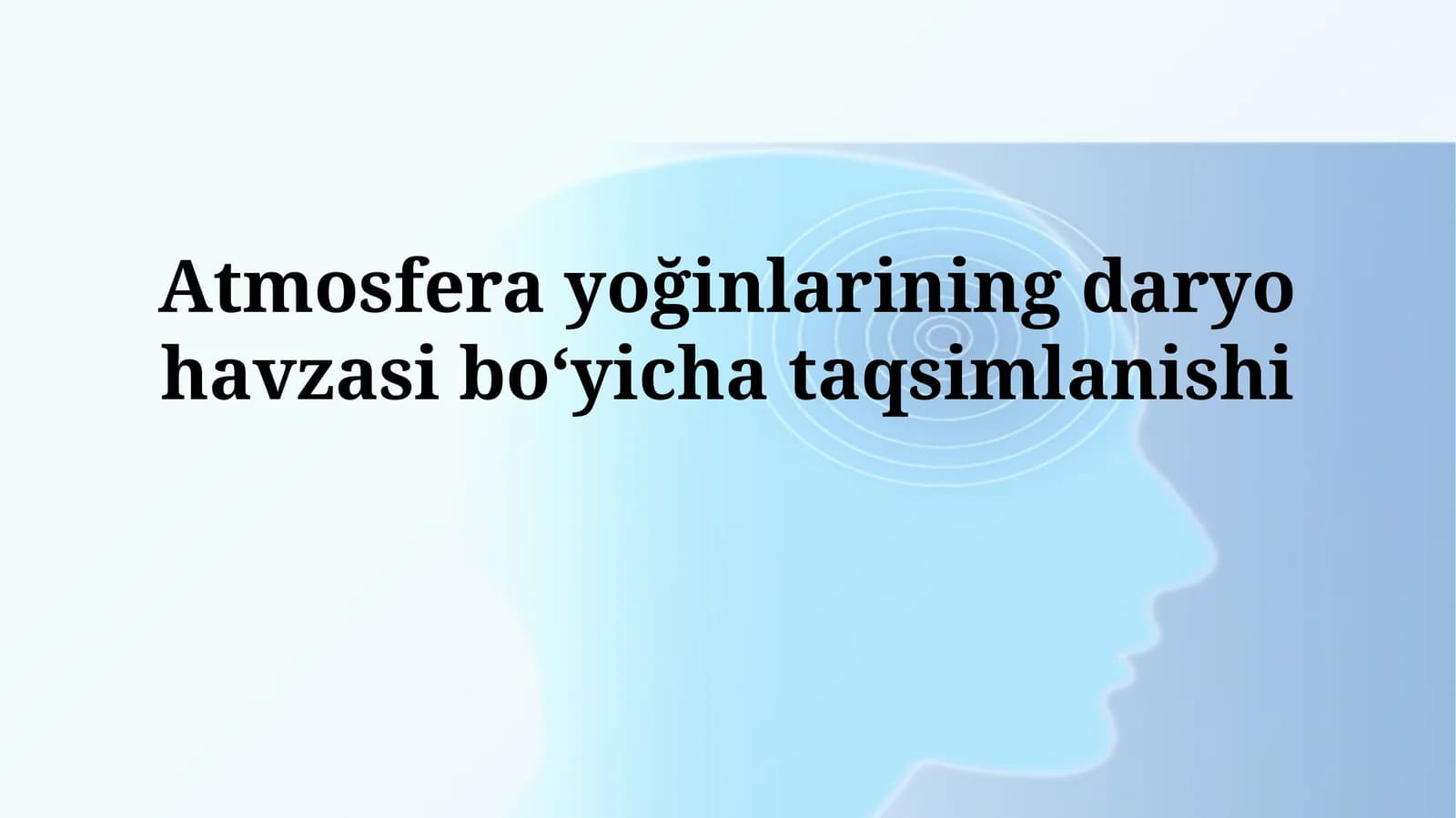 Atmosfera yoğinlarining daryo havzasiboʻyichataqsimlanishi