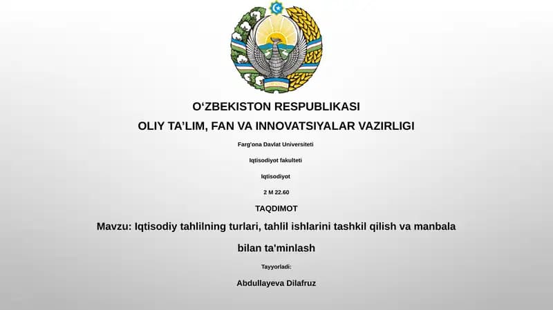 Iqtisodiy tahlilning turlari, tahlil ishlarini tashkil qilish va manbala bilan ta'minlash