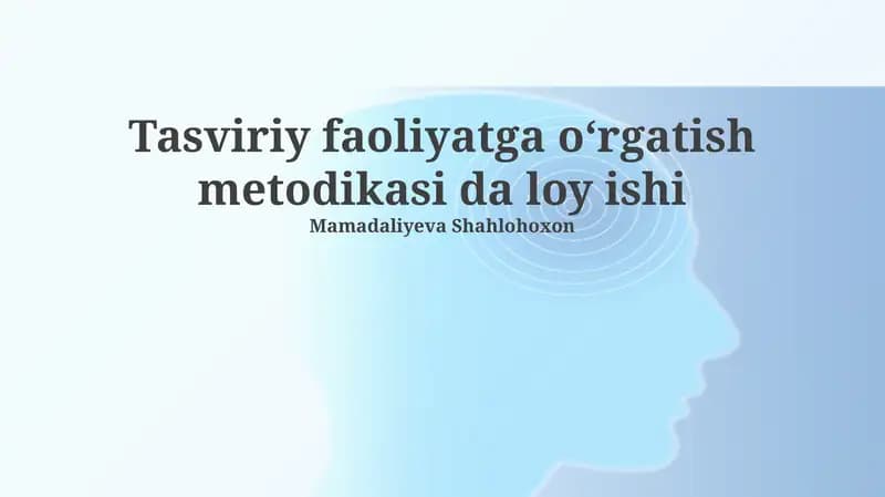 Tasviriy faoliyatga oʻrgatish metodikasi da loy ishi